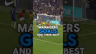 Managers and their Best Goals  Part 1 [upl. by Allicirp]