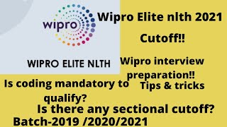 WIPRO ELITE NLTH 2021  Cut off  Coding mandatory  Interview preparation tips [upl. by Karoly]