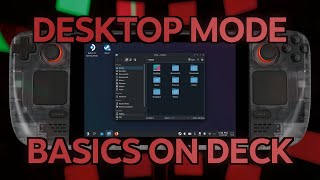 「The Steam Deck Masterclass Vol 3  The Basics of Desktop Mode」 [upl. by O'Dell]