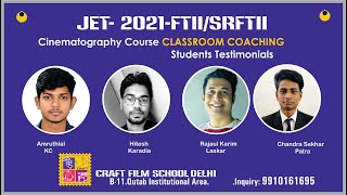 How to Prepare for JET 2022 FTII SRFTI Entrance Exam Cinematography Merit List Students Testimonial [upl. by Alleunamme426]