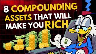 8 Best Compounding Assets to Start Investing In Now [upl. by Annekahs]