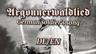 ArgonnerwaldLied  German soldiers song  ArgonnerMarsch  English subtitles [upl. by Nyladnohr]