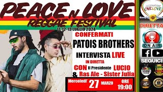 INTERVISTA LIVE PATOIS BROTHERS PEACE n LOVE FESTIVAL [upl. by Icrad33]