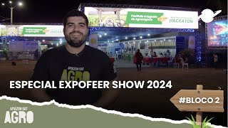 Amazon Sat Agro especial Expoferr Show 2024  Bloco 02 [upl. by Corsiglia266]