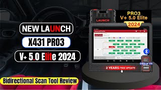 New LAUNCH X431 PRO3 V 50 Elite 2024  Bidirectional Scan Tool Review [upl. by Rupert]