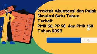 Praktek Akuntansi dan Pajak Simulasi Jurnal Akuntansi dan PPh 21 Satu Tahun [upl. by Ssitnerp]