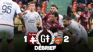 Débrief FC METZ VS FC LORIENT 1  2  Saison 20232024 [upl. by Creamer]