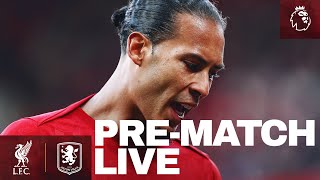 PreMatch Live Liverpool vs Aston Villa  Premier League Buildup From Anfield [upl. by Cathleen]