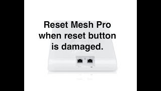 unifi mesh pro reset button damaged [upl. by Aurel]