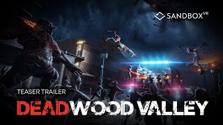 Deadwood Valley  Teaser Trailer  Sandbox VR [upl. by Couture]