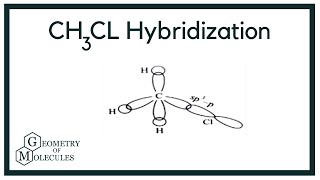 Hybridization of CH3Cl Chloromethane [upl. by Rogozen]