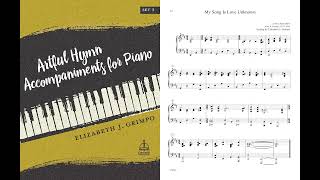 My Song Is Love Unknown from Artful Hymn Accompaniments for Piano Set 3 [upl. by Hulton331]