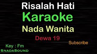 RISALAH HATIDewa 19KARAOKE NADA WANITA​⁠ FemaleCewekPerempuan​⁠UcokkuYasir [upl. by Fidele]