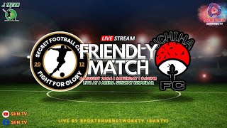 FRIENDLY MATCH  SECRET FOOTBALL CLUB VS UCHIHA FC  LIVE AT J ARENA SUNWAY ISKANDAR [upl. by Tol]