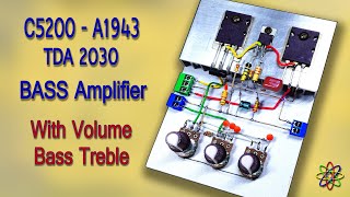 Heavy Bass Powerful Amplifier of C5200 A1943 amp TDA2030 with Volume Bass Treble DIY Homemade Class A [upl. by Ahtivak]