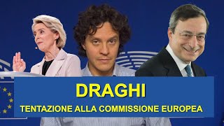 5 motivi per cui Mario Draghi potrebbe finire alla Commissione europea [upl. by Christabel]