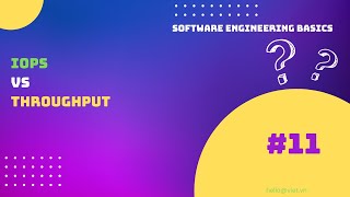 📗 11  IOPS vs Throughput  Software Engineering Cơ Bản [upl. by Mackoff]