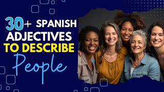 30 Adjetivos en Español para Describir Personas Spanish Adjectives to Describe People 395 [upl. by Snow]