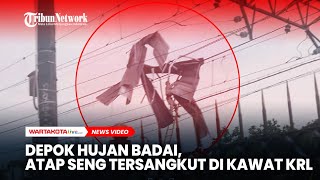 Depok Hujan Badai Atap Seng Tersangkut di Kawat Listrik Rel 20 Perjalanan KRL Terhambat [upl. by Irod761]