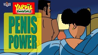 Yardie Runnings 83  Penis Power  Jamaican Animated Comedy [upl. by Bang382]