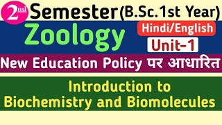 Introduction to Biochemistry and BiomoleculesBSc 1st Year 2nd Semester Zoology Unit 1 Biochemistry [upl. by Aihsekan]