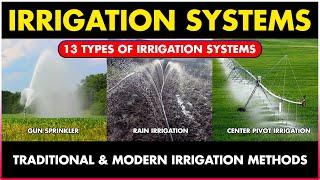 Different Types of irrigation systems in Agriculture  Drip Gun Sprinkler Center pivot irrigation [upl. by Dewees475]