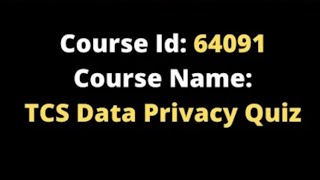 64091 Course Answer  TCS Mandatory Courses Answers 64091 tcs [upl. by Ycak101]