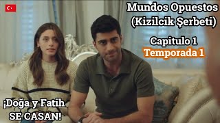 Mundos Opuestos Capitulo 1 T1 ¡Doğa y Fatih SE CASAN 👩🏻​🧑🏻​📝​❤️​ [upl. by Reisfield754]