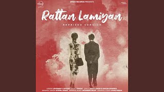 Rattan Lamiyan Reprised Version [upl. by Nebe]