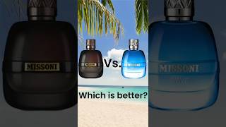 Which one is better Missoni Wave Vs Missoni Parfum Pour Homme [upl. by Yeslah583]