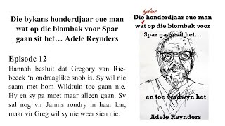 Die bykans 100jaaroue man wat voor Spar  12 [upl. by Kobi]