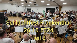 Schlachtfest Frankenthal 26102024  Teil 2 [upl. by Ramat]