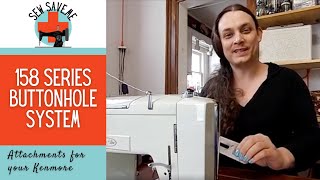 How to Use the Kenmore Buttonholer on a 158 series Sewing Machine  Gear Plate Style [upl. by Enaols]