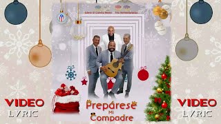 Prepárense Mi Compadre  Trío Remembranza Ft Edwin quotEl Calvitoquot Reyes [upl. by Marna294]