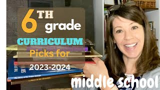 6th Grade Curriculum Picks homeschool middle school with Heart of Dakota IEW MUS CM style etc [upl. by Hourigan]