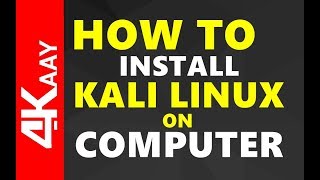 How To Install Linux kali 20182 on Computer  20182 release  4Kaay [upl. by Emmaline445]