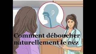 Comment déboucher naturellement le nez  Médecine alternative  Santé Nutrition Beauté [upl. by Moe]