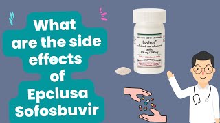 What are the side effects of Epclusa Sofosbuvir And Velpatasvir [upl. by Aneehsyt]