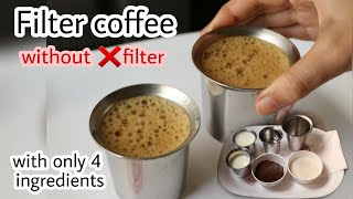 how to make filter coffee without filter filter coffee without filter easy method  home made [upl. by Fineman443]