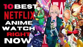 The 10 Best Anime On Netflix Right Now [upl. by Esinyl]