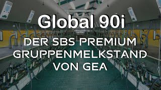 Global 90i  der PREMIUM SBS Melkstand von GEA [upl. by Zipnick]