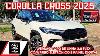 AVALIAÃ‡ÃƒO TOYOTA COROLLA CROSS GR SPORT 2025 20 FLEX  SUV TOYOTA VERSÃƒO TOPO DE LINHA [upl. by Ycniuqed725]