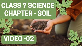 FULLY EXPLAINED  CLASS 7 SCIENCE SOIL CHAPTER 9  SOIL CHAPTER FOR CLASS 7 [upl. by Oicam657]