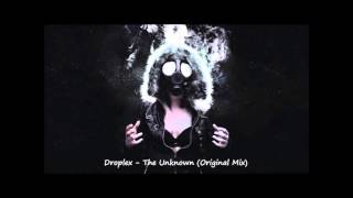 Droplex  The Unknown Original Mix [upl. by Glaser]