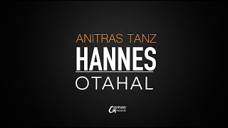 Hannes OtahalAnitras Dance [upl. by Divan]