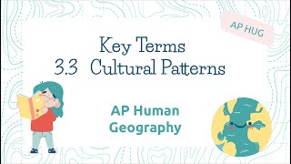 AP Human Geography 33 Key Terms  Cultural Patterns [upl. by Ahsikrats]