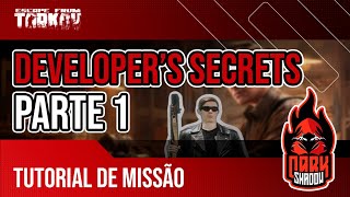 Developers Secrets Parte 1  Tutorial de Quest  Escape From Tarkov [upl. by Mylo]