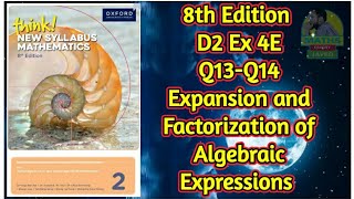 Q13Q14  Ex4E  D28th edition  Expansion and factorization of algebraic expressions [upl. by Niamor]