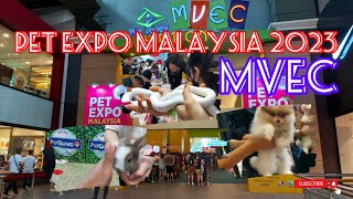 Pet EXPO Malaysia 2023  Mid Valley Megamall Exhibition Centre [upl. by Enelaj]