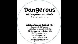 Persian amp DJ Texsta Same People  Dangerous Nick Dunton Mix [upl. by Sedecrem]